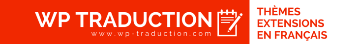 Traduction en français de thèmes et d'extensions WordPress. Bannière publicitaire WP Traduction créée gratuitement avec Canva
